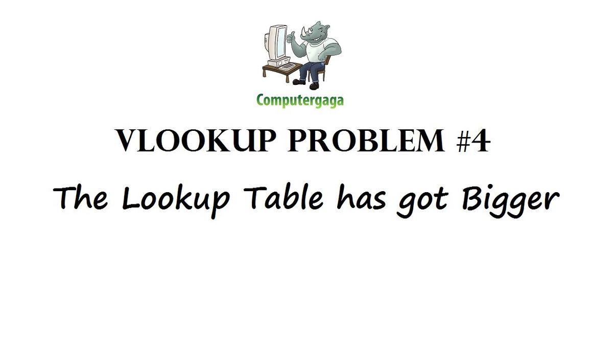 vlookup-problems-4-lookup-table-has-got-bigger-dynamic-lookup-table