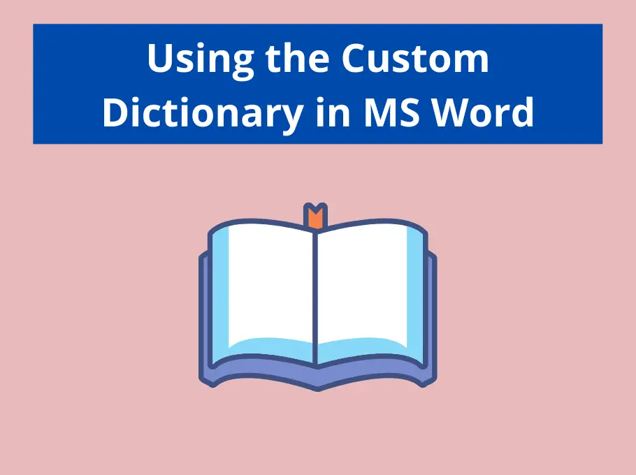 using-the-custom-dictionary-in-word