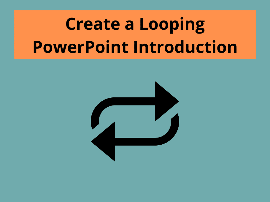 create looping presentation